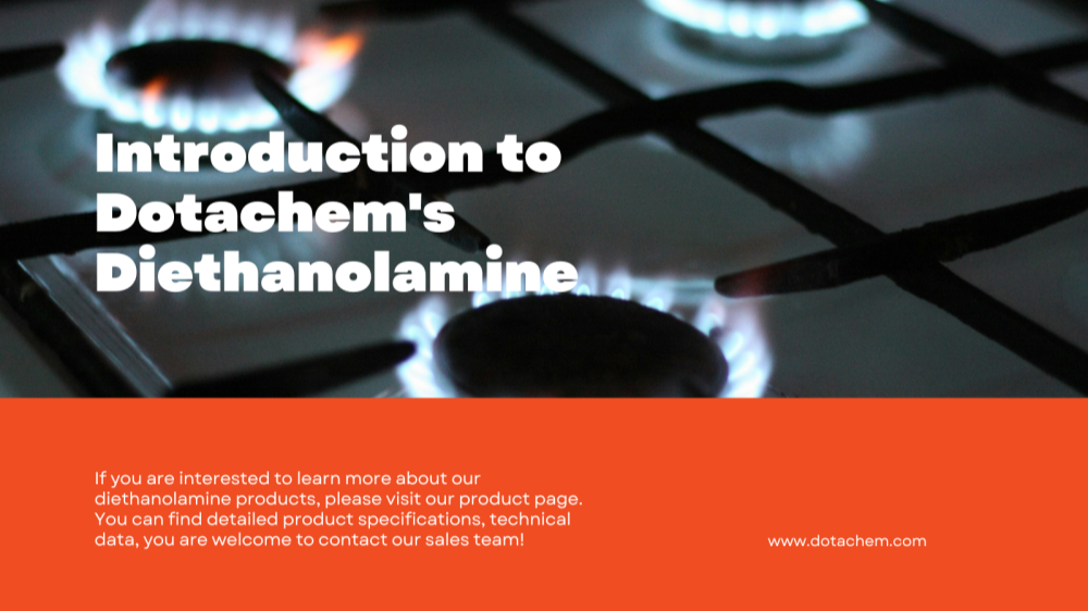 Inleiding tot Dotachem's Diethanolamine: Gebruike en toepassings