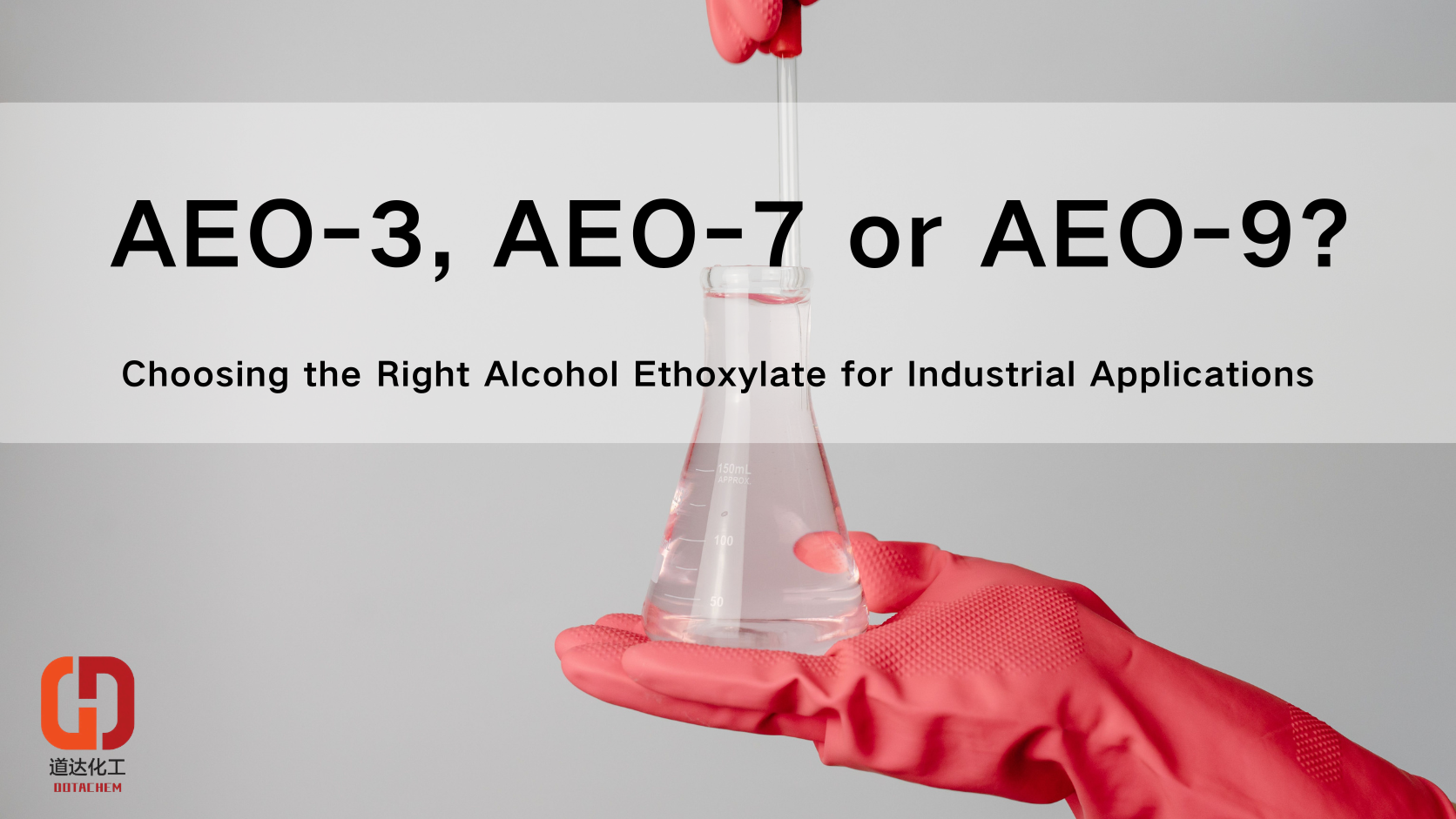 AEO-3, AEO-7 of AEO-9? Die keuse van die regte alkohol-etoksilaat vir industriële toepassings